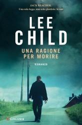 Jack Reacher Series di Lee Child [Una ragione per morire #15]