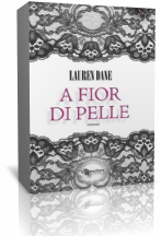 Novità: A fior di pelle di Lauren Dane