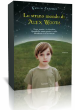 Lo strano mondo di Alex Woods di Gavin Extence