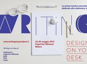 Writing. Design your desk: mostra-mercato dedicata allo stationery design
