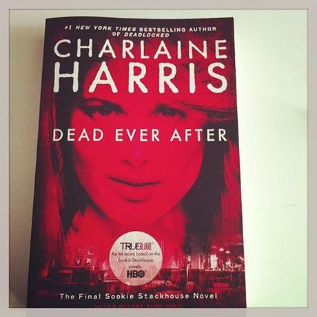 Dead ever after (The southern Vampire Mysteries #13) di Charlaine Harris