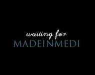 Waiting for Madeinmedi 2013!