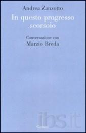 [Recensione] In questo progresso scorsoio di Andrea Zanzotto