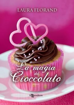 Anteprima : LA MAGIA DEL CIOCCOLATO LAURA FLORAND