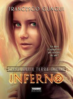 Recensione: Inferno.Canti delle terre divise di Francesco Gungui