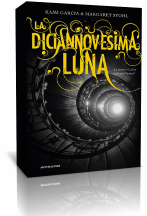 Anteprima: La diciannovesima luna di Kami Garcia e Margaret Stohl