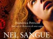 Recensione: "Nel Sangue" Francesca Petrizzo