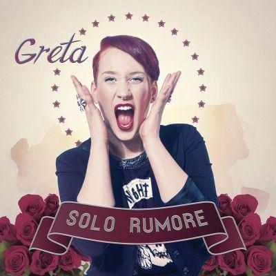 Greta_Solo Rumore_Cover_bassa