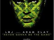 JBL: negozi maggio nuovo singolo &#8220;Never Same feat. Adam Clay&#8220;