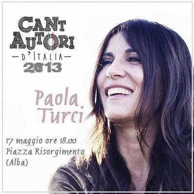 Paola Turci ad Alba - Cuneo per il Festival Cantautori dItalia, venerdì 17 maggio alle 18.
