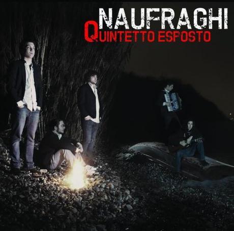 Quintetto Esposto, in uscita “Naufraghi“
