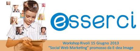 Social Media Marketing - Workshop il 15 Giugno a Rivoli