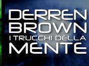 "Derren Brown" "Percezioni" venerdì sera dedicato all'illusionismo, prima visione Italia