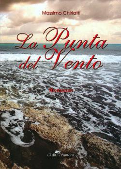 La punta del vento, romanzo d’esordio per Massimo Chiriatti