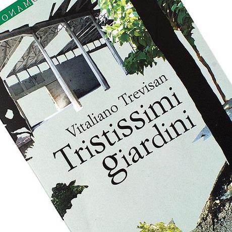 Tristissimi giardini