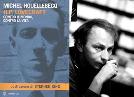 Contro il mondo, contro la vita la biografia del genio di Providence H.P. Lovecraft in un saggio Michel Houellebecq