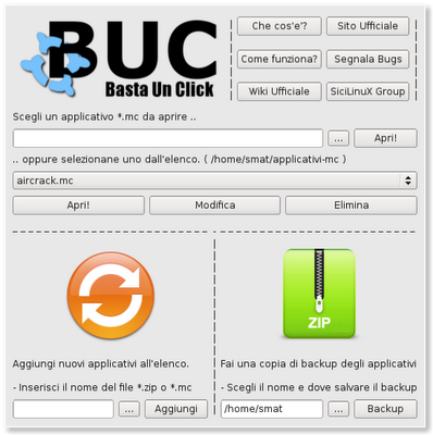 BUC  (Basta Un Click ) è un software Open Source in grado di trasformare script bash in applicazioni dotate di comoda interfaccia grafica.