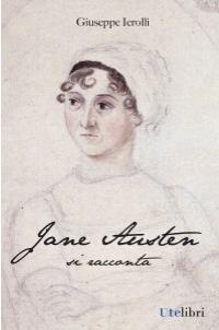 Jane Austen si racconta di Giuseppe Ierolli: un'autobiografia inconsapevole! [Recensione]