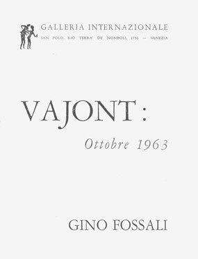 Gino Fossali , Mostra personale, Vajont 8 ottobre 1963, alla Galleria Internazionale di Venezia