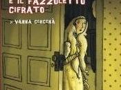 “Agatha Christie fazzoletto cifrato” Vanna Cercenà, Lapis