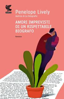 AMORI IMPREVISTI DI UN RISPETTABILE BIOGRAFO - Penelope Lively