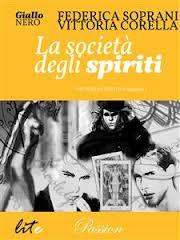 La società degli spiriti (Victorian Solstice #1) - Federica Soprani/Vittoria Corella