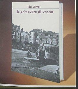 Ida Verrei: Le Primavere di Vesna - Incipit