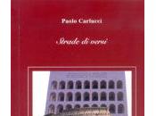 LIBRI DEGLI ALTRI n.40: Parabole viaggio. Paolo Carlucci, “Strade versi”