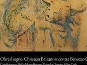 Oltre segno. Christian Balzano incontra Benozzo Gozzoli cura Maurizio Vanni