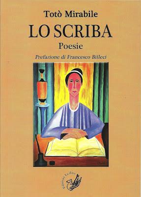 Novità in libreria: Totò Mirabile, “Lo scriba”, Prefazione di Francesco Billeci (Ed. La Zisa, pp. 112, euro 10)