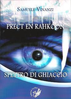 Bagheria (Pa) 24/05/2013, Si presenta il romanzo fantasy “Prect en Rahkoon. Spettro di ghiaccio” di Samuele Vinanzi
