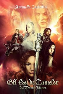 Anteprima: Gli eroi di Camelot. La Dama Bianca