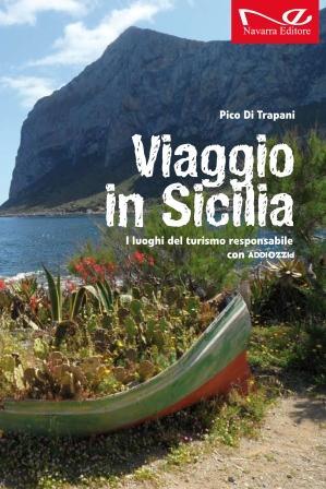 Viaggio in Sicilia: i luoghi del turismo responsabile di Addiopizzo