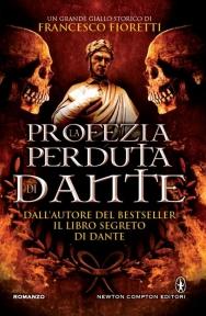 Francesco Fioretti, La Profezia Perduta Di Dante (Anteprima)