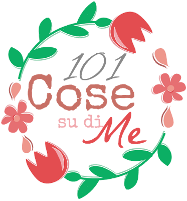 ‘101 Cose su di Me’ + Linky Party #55