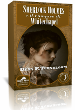 Anteprima: Sherlock Holmes e il vampiro di Whitechapel di Dean P. Turnbloom