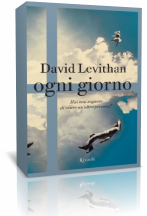 Segnalazione: Ogni Giorno di David Levithan