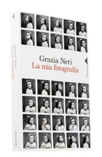 GRAZIA NERI La mia fotografia, Feltrinelli