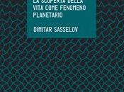 scoperta della vita come fenomeno planetario"