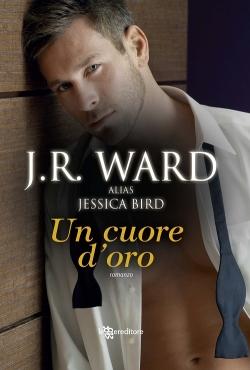 Anteprima : Un cuore d'oro di J.R Ward