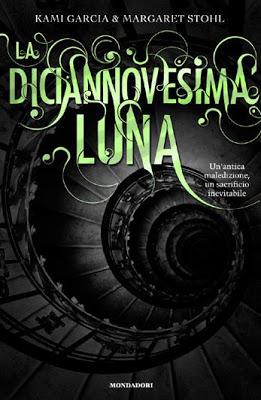 ANTEPRIMA: La diciannovesima luna di Kami Garcia e Margaret Stohl