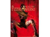 Recensioni "Pizzeria Inferno" Michele Serio