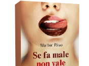 Anteprima: male vale Walter Riso