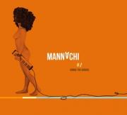 Mannachi - Gimme The Groove