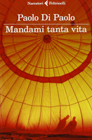 Recensione, Mandami Tanta Vita di Paolo di Paolo