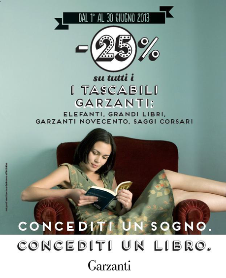 CONCEDITI UN SOGNO. CONCEDITI UN LIBRO con Garzanti