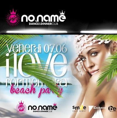 NOname (Lonato, Bs): 7/6 I Love Formentera, 8/6 Qi Summer 9/6 La Notte d`Italia