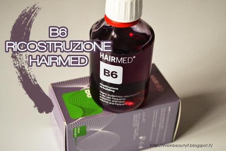 HairMed, B6 Ricostruzione, Bagno Eudermico Volumizzante - Review and Swatches