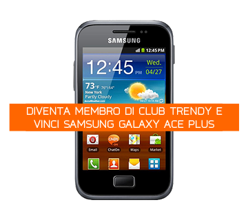 Samsung Galaxy Ace Plus ti sta aspettando!