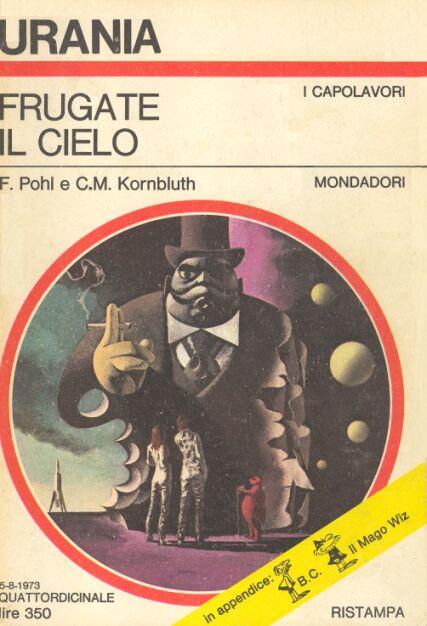 Frugate il cielo - Frederik Pohl e Cyril M. Kornbluth